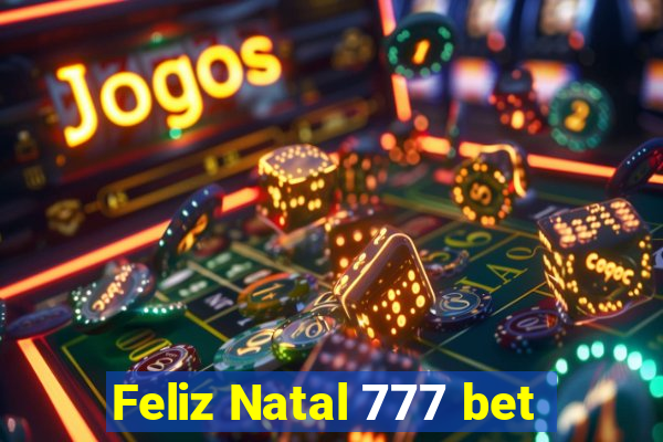 Feliz Natal 777 bet